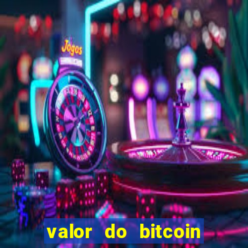 valor do bitcoin em 2020 em reais